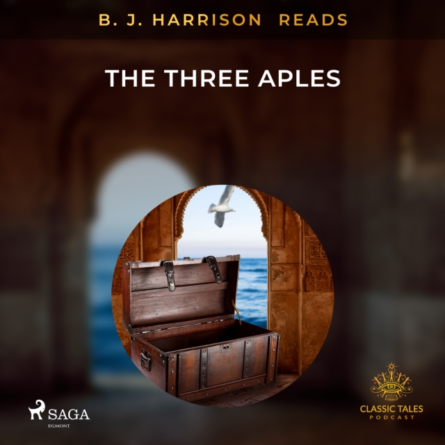 B. J. Harrison Reads The Three Apples, eAudiobook MP3 eaudioBook