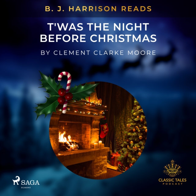 B. J. Harrison Reads T'was the Night Before Christmas, eAudiobook MP3 eaudioBook