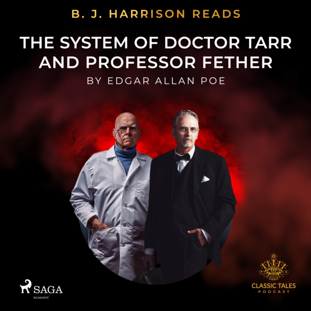B. J. Harrison Reads The System of Doctor Tarr and Professor Fether, eAudiobook MP3 eaudioBook