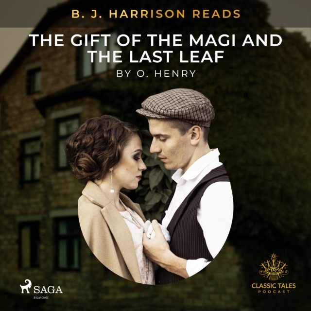 B. J. Harrison Reads The Gift of the Magi and The Last Leaf, eAudiobook MP3 eaudioBook