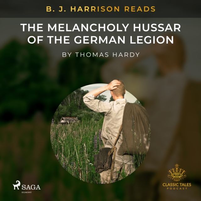 B. J. Harrison Reads The Melancholy Hussar of the German Legion, eAudiobook MP3 eaudioBook
