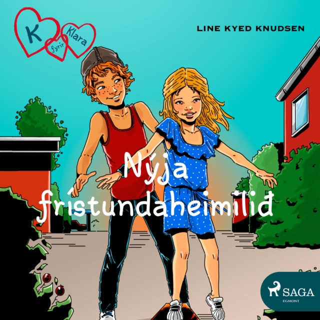 K fyrir Klara 8 - Nyja fristundaheimilið, eAudiobook MP3 eaudioBook