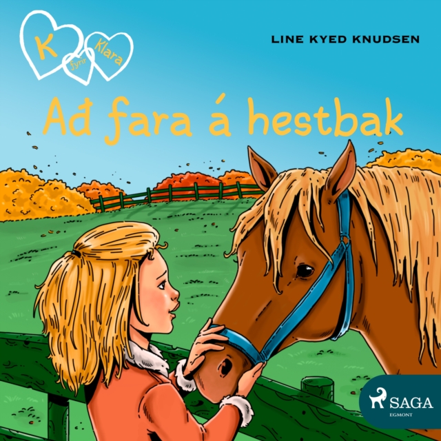 K fyrir Klara 12 - Að fara a hestbak, eAudiobook MP3 eaudioBook