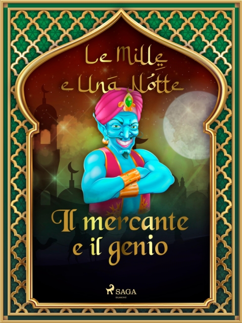 Il mercante e il genio (Le Mille e Una Notte 3), EPUB eBook