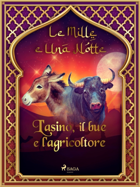 L'asino, il bue e l'agricoltore (Le Mille e Una Notte 2), EPUB eBook