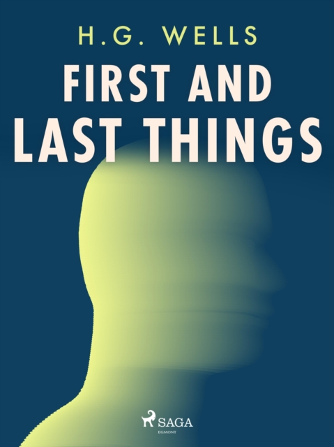 First and Last Things, EPUB eBook