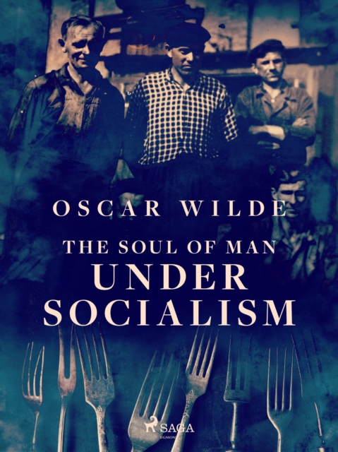 The Soul of Man Under Socialism, EPUB eBook