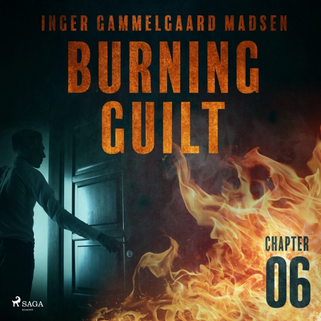 Burning Guilt - Chapter 6, eAudiobook MP3 eaudioBook