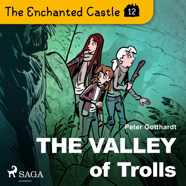 The Enchanted Castle 12 - The Valley of Trolls, eAudiobook MP3 eaudioBook