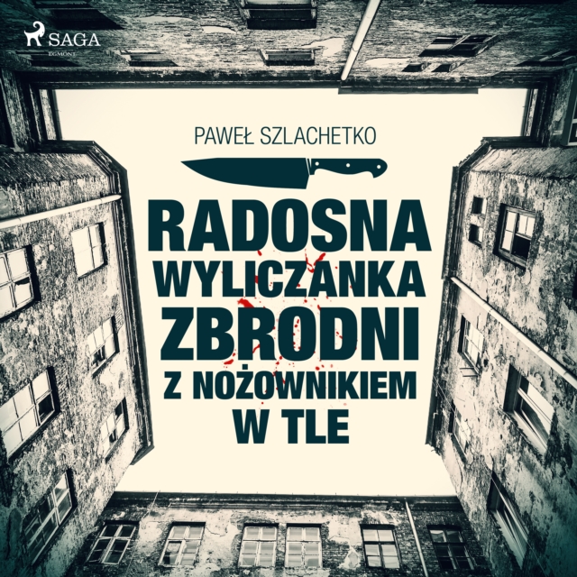 Radosna wyliczanka zbrodni z nozownikiem w tle, eAudiobook MP3 eaudioBook