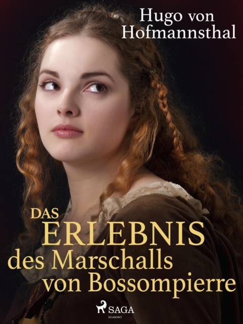 Das Erlebnis des Marschalls von Bossompierre, EPUB eBook