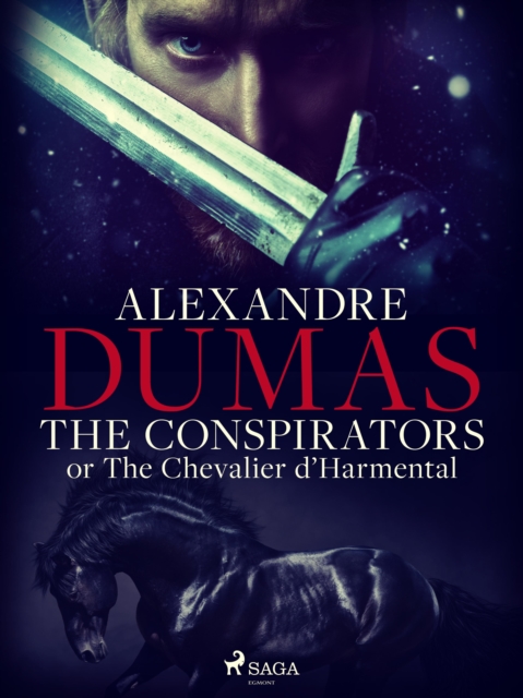 The Conspirators; or The Chevalier d'Harmental, EPUB eBook