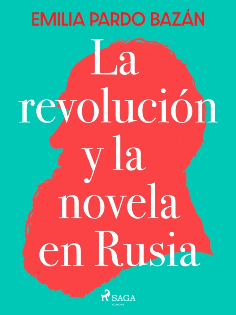 La revolucion y la novela en Rusia, EPUB eBook