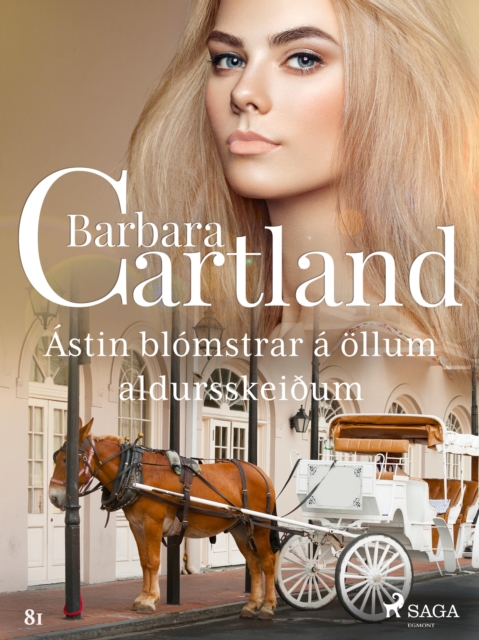 Astin blomstrar a ollum aldursskeiðum (Hin eilifa seria Barboru Cartland 7), EPUB eBook