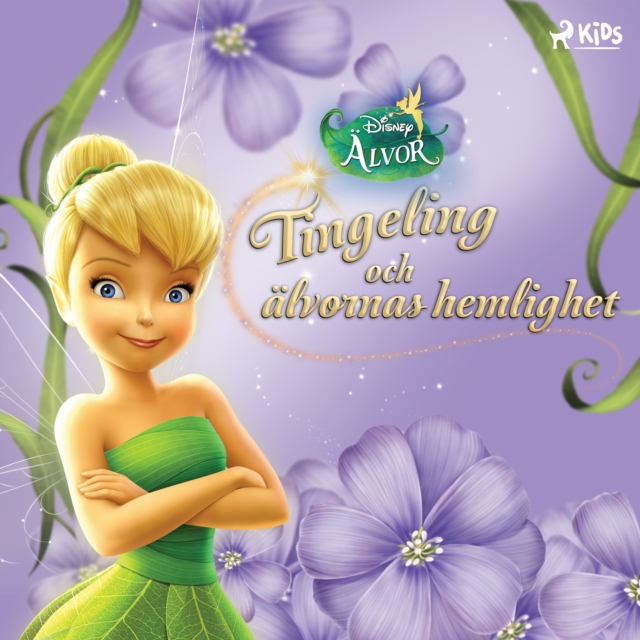 Disney Alvor - Tingeling och alvornas hemlighet, eAudiobook MP3 eaudioBook