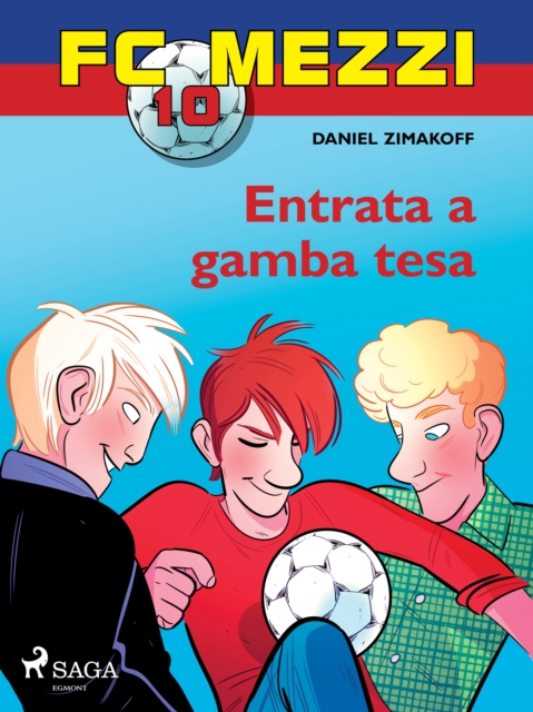 FC Mezzi 10 - Entrata a gamba tesa, EPUB eBook