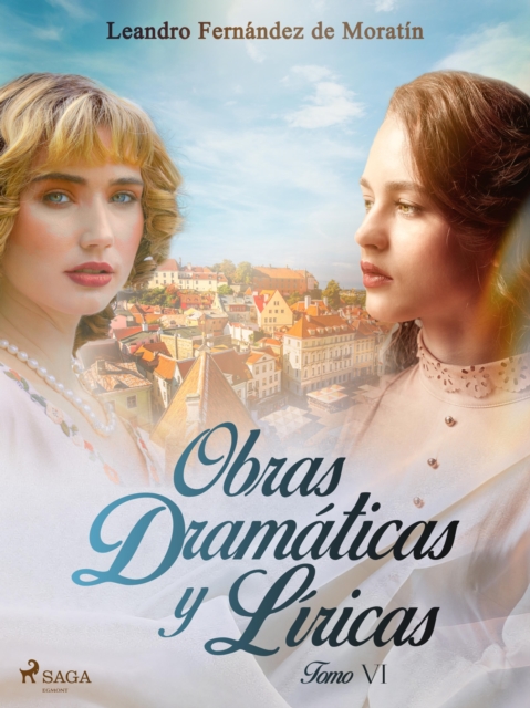 Obras dramaticas y liricas. Tomo VI, EPUB eBook