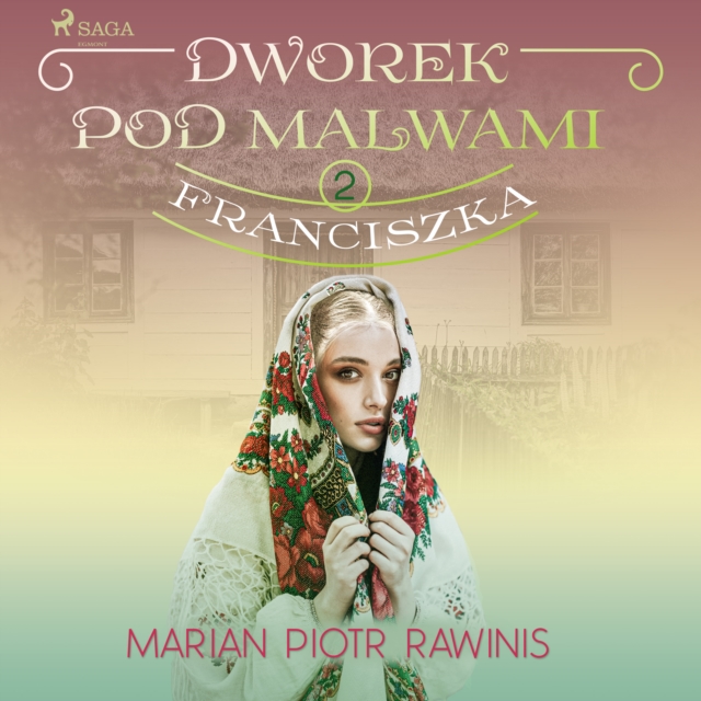 Dworek pod Malwami 2 - Franciszka, eAudiobook MP3 eaudioBook