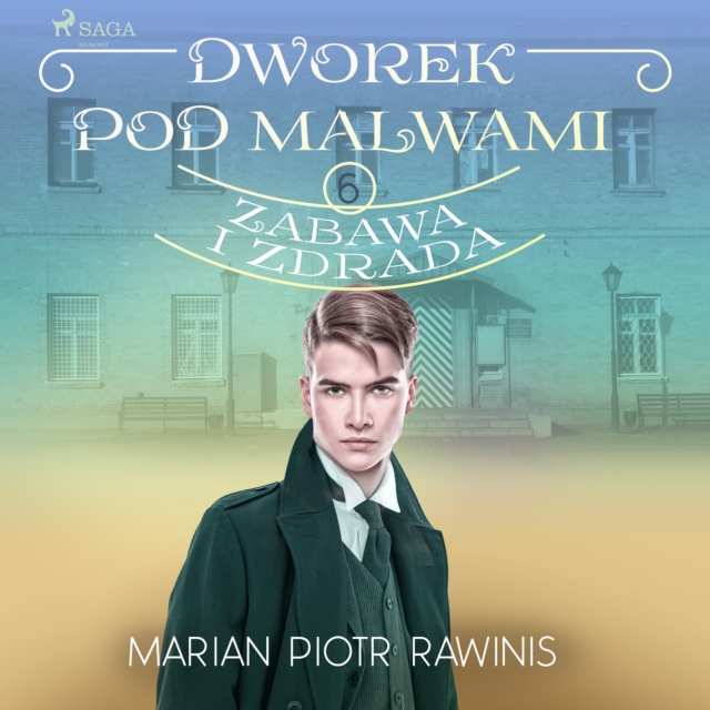 Dworek pod Malwami 6 - Zabawa i zdrada, eAudiobook MP3 eaudioBook