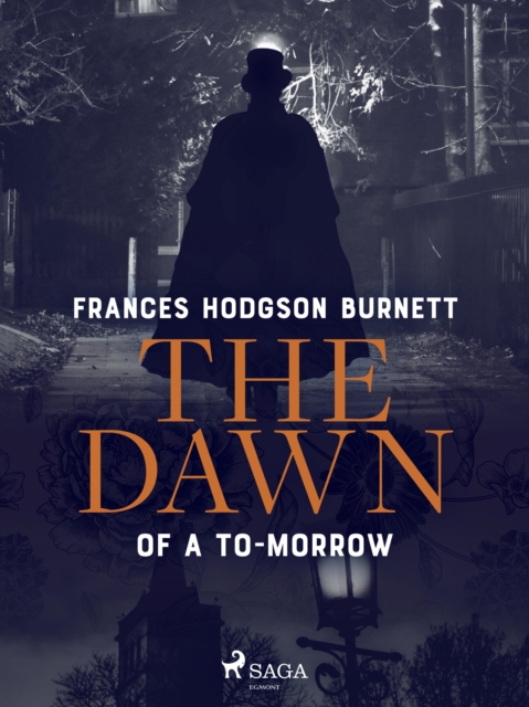The Dawn of a To-Morrow, EPUB eBook