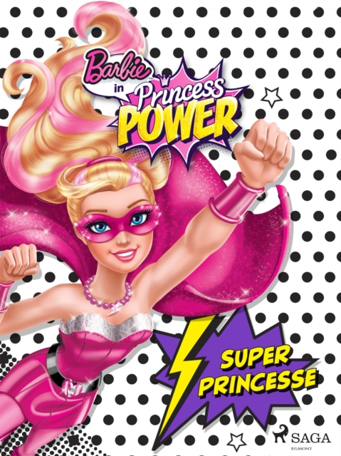 Barbie en super princesse, EPUB eBook