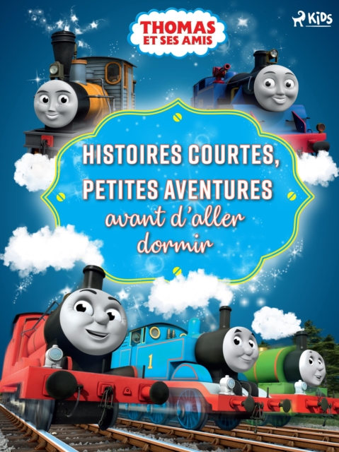 Thomas et ses amis - Histoires courtes, Petites aventures avant d'aller dormir, EPUB eBook