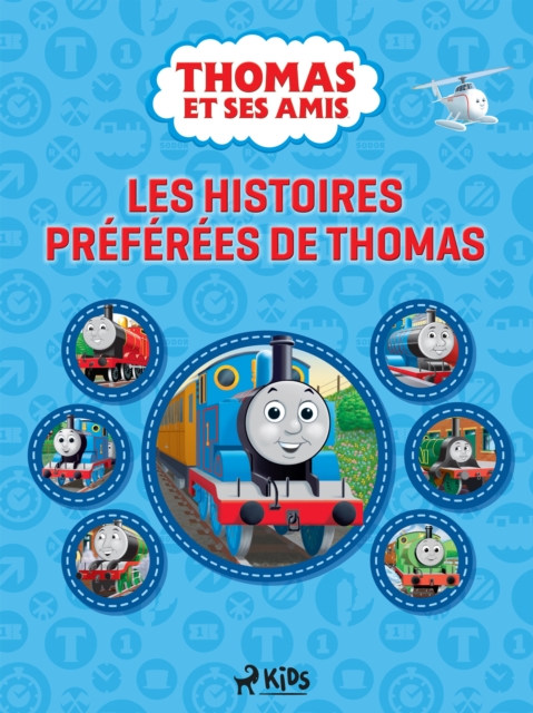 Thomas et ses amis - Les Histoires preferees de Thomas, EPUB eBook