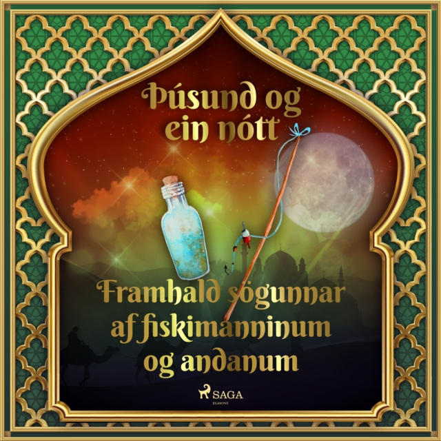 Framhald sogunnar af fiskimanninum og andanum (Þusund og ein nott 27), eAudiobook MP3 eaudioBook