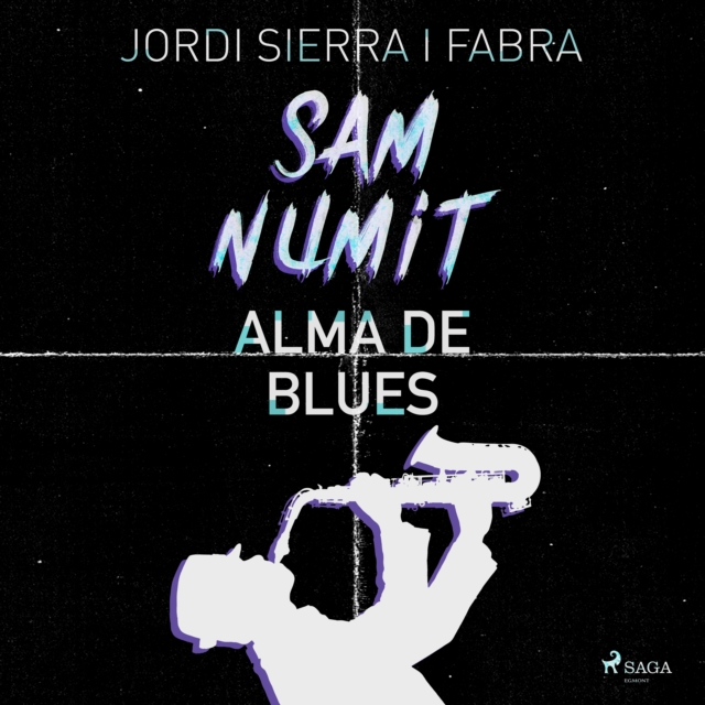Sam Numit: Alma de Blues, eAudiobook MP3 eaudioBook