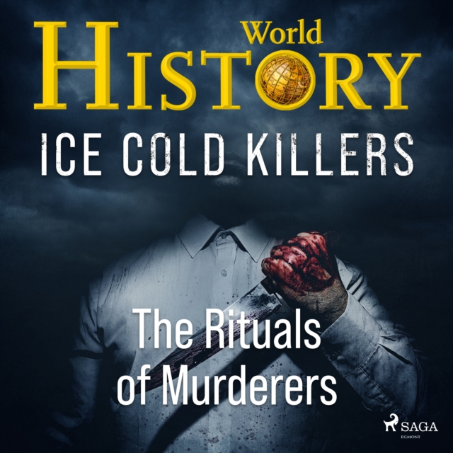 Ice Cold Killers - The Rituals of Murderers, eAudiobook MP3 eaudioBook