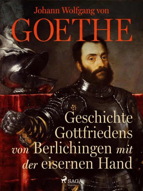 Geschichte Gottfriedens von Berlichingen mit der eisernen Hand, EPUB eBook