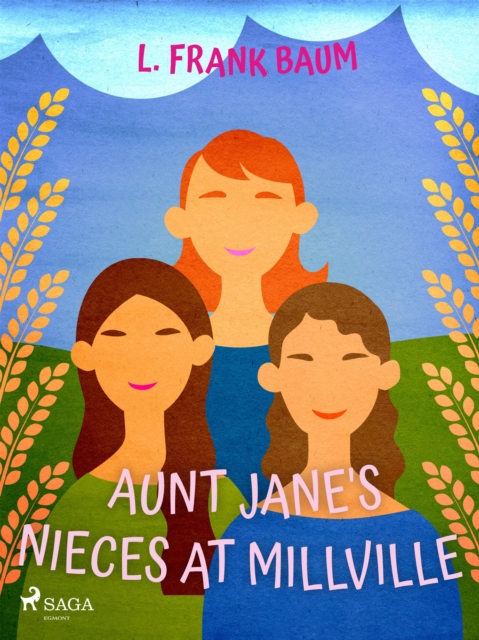 Aunt Jane's Nieces at Millville, EPUB eBook