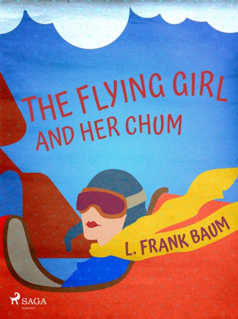 The Flying Girl And Her Chum, EPUB eBook