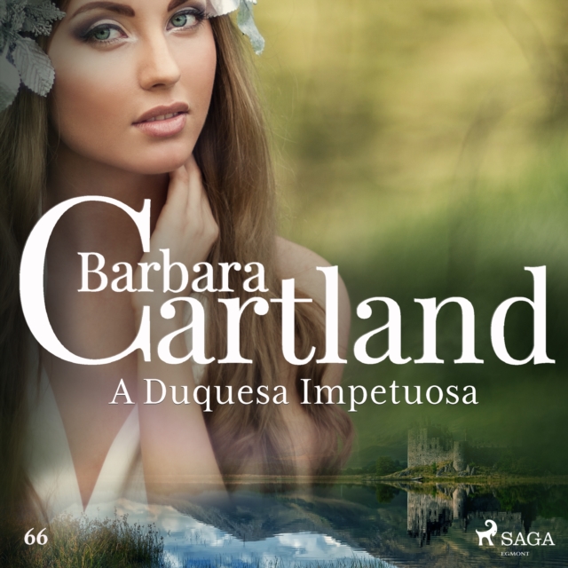A Duquesa Impetuosa (A Eterna Colecao de Barbara Cartland 66), eAudiobook MP3 eaudioBook