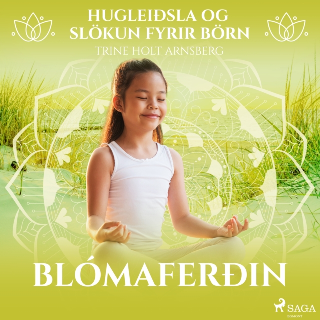Hugleiðsla og slokun fyrir born - Blomaferðin, eAudiobook MP3 eaudioBook