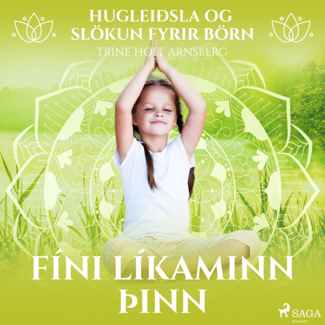 Hugleiðsla og slokun fyrir born - Fini likaminn þinn, eAudiobook MP3 eaudioBook