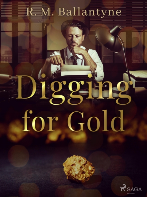 Digging for Gold, EPUB eBook