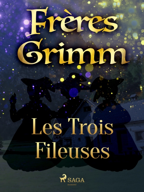 Les Trois Fileuses, EPUB eBook