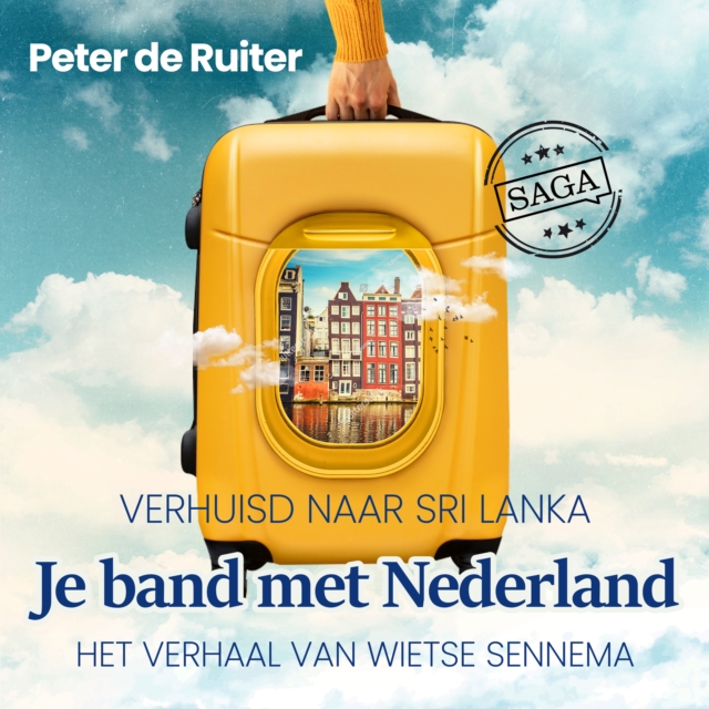 Je band met Nederland - Verhuisd naar Sri Lanka (Wietse Sennema), eAudiobook MP3 eaudioBook