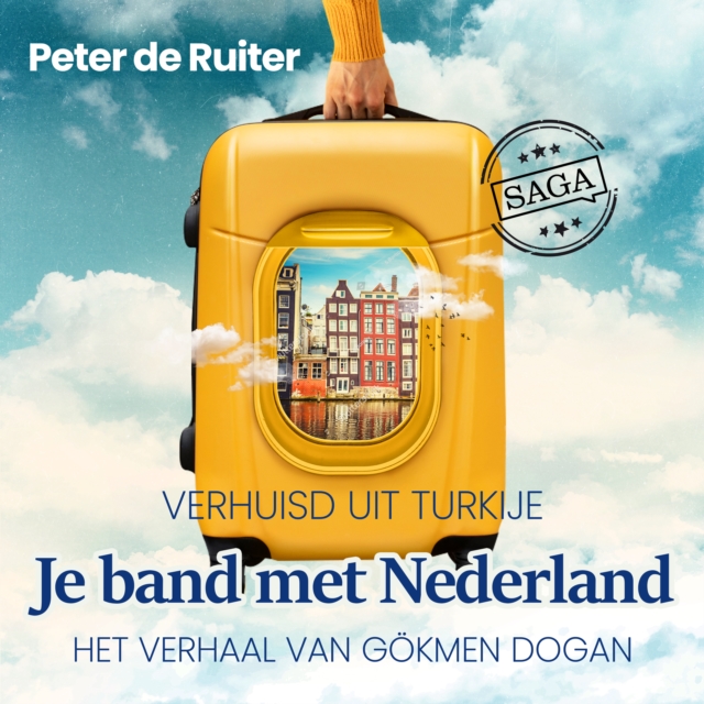 Je band met Nederland - Verhuisd uit Turkije (Gokmen Dogan), eAudiobook MP3 eaudioBook