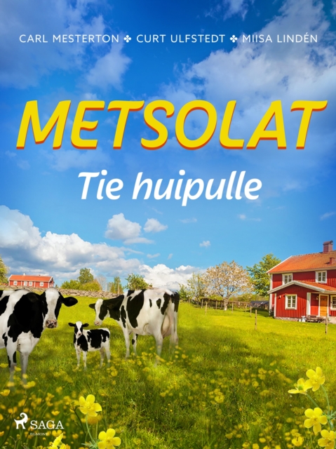 Metsolat - Tie huipulle, EPUB eBook