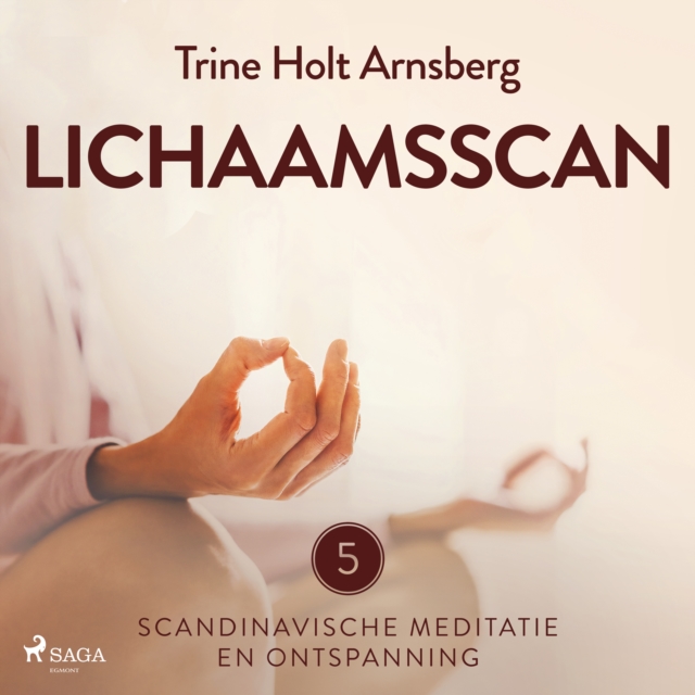 Scandinavische meditatie en ontspanning #5 - Lichaamsscan, eAudiobook MP3 eaudioBook
