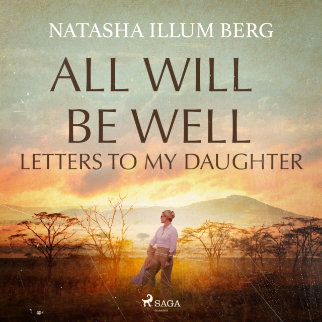 All Will Be Well: Letters to My Daughter, eAudiobook MP3 eaudioBook