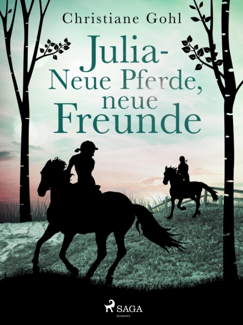 Julia - Neue Pferde, neue Freunde, EPUB eBook