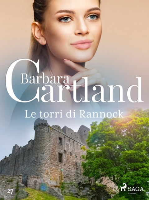 Le torri di Rannock (La collezione eterna di Barbara Cartland 27), EPUB eBook