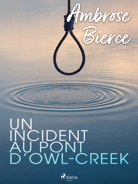 Un incident au pont d'Owl-Creek, EPUB eBook