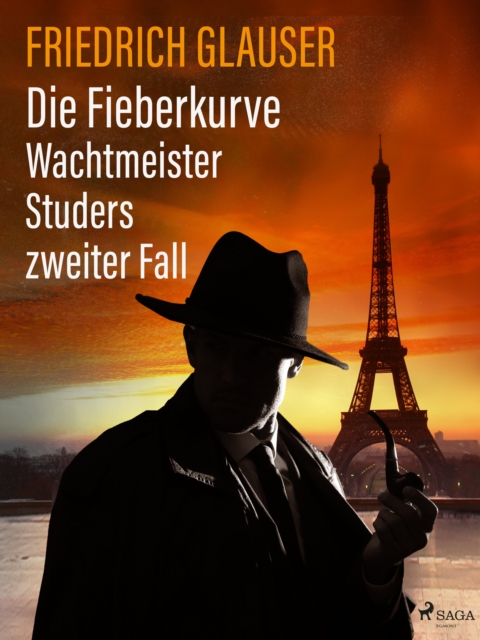 Die Fieberkurve - Wachtmeister Studers zweiter Fall, EPUB eBook