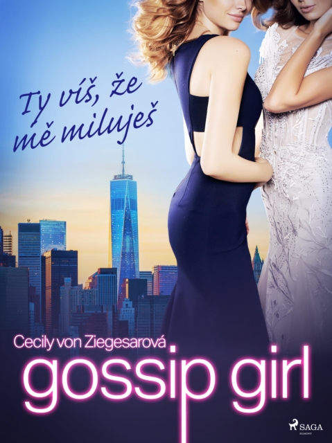 Gossip Girl: Ty vis, ze me milujes (2. dil), EPUB eBook