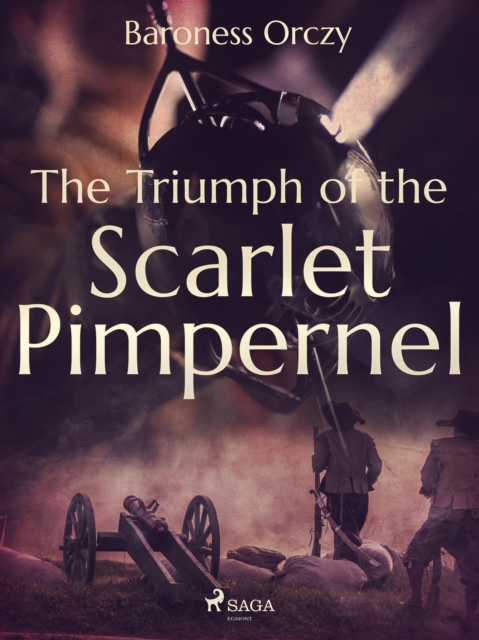 The Triumph of the Scarlet Pimpernel, EPUB eBook