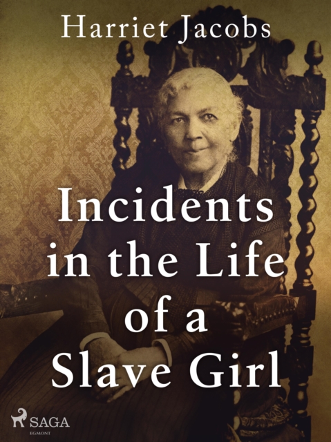 Incidents in the Life of a Slave Girl, EPUB eBook